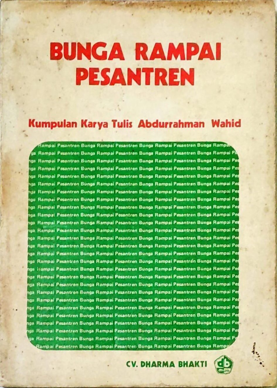 Bunga Rampai Pesantren – Kumpulan Karya Tulis Abdurrahman Wahid