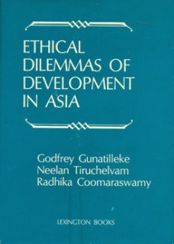 Ethical Dilemmas of Development in Asia