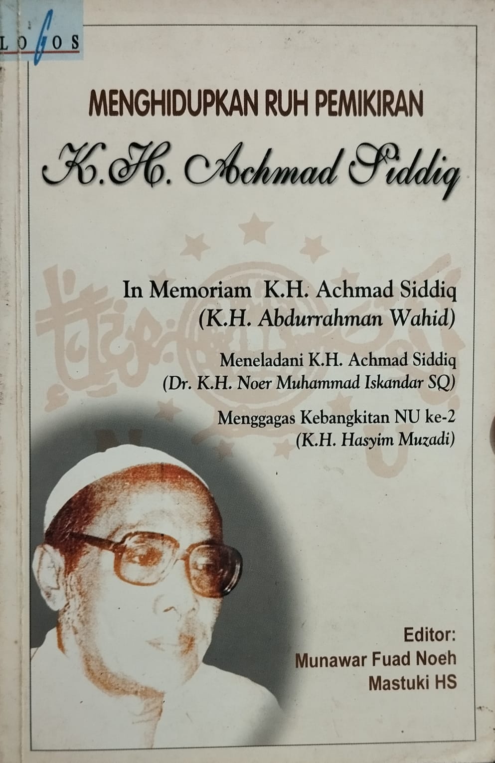Menghidupkan Ruh Pemikiran K.H. Achmad Siddiq