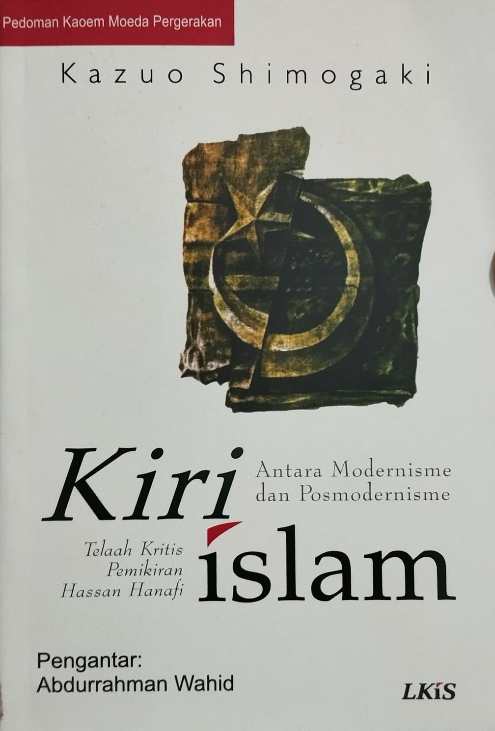 Kiri Islam – Antara Modernisasi dan Posmodernisasi