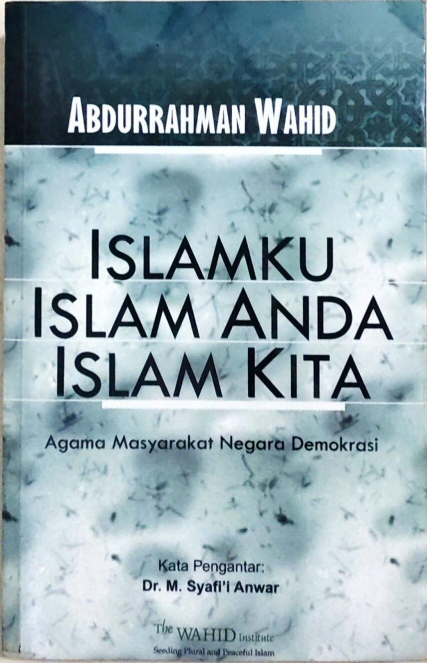 Islamku Islam Anda Islam Kita – Agama Masyarakat Negara Demokrasi