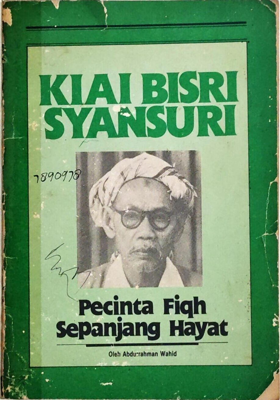 Kiai Bisri Syansuri – Pecinta Fiqh Sepanjang Hayat