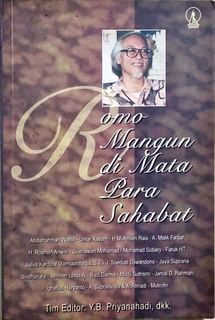 Romo Mangun di Mata Para Sahabat