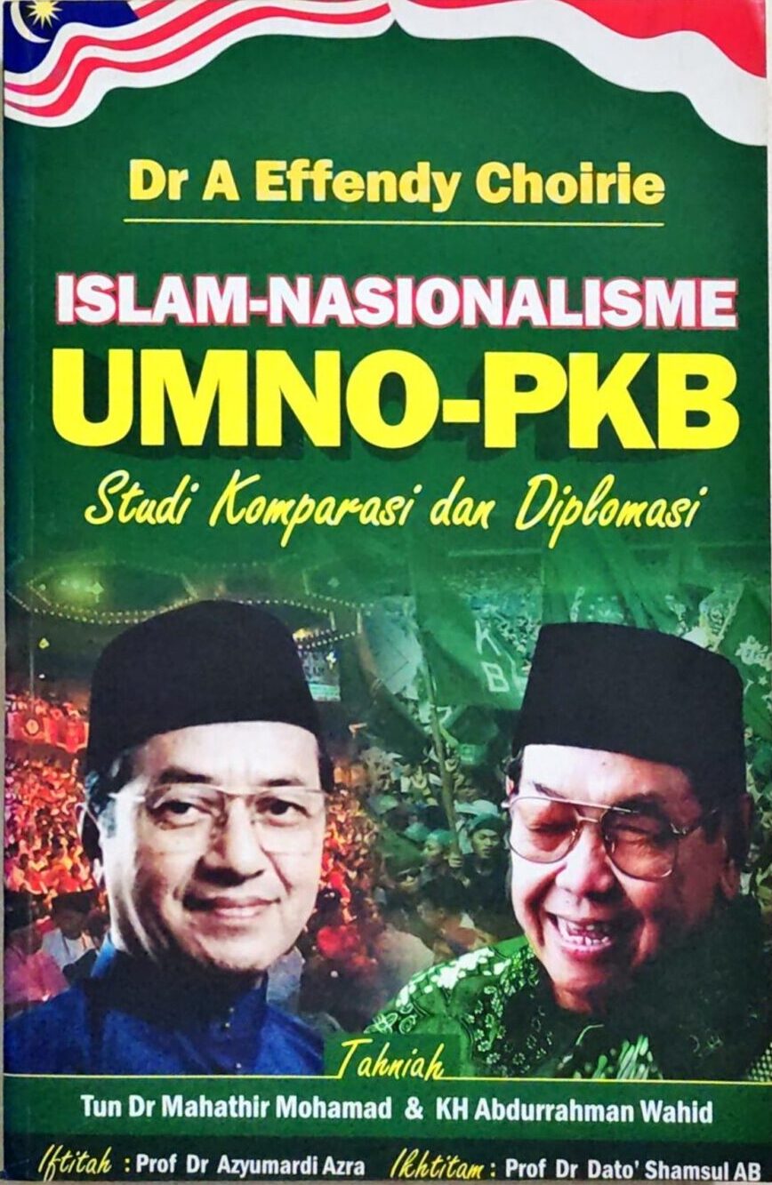 Islam-Nasionalisme UMNO-PKB – Studi Komparasi dan Diplomasi