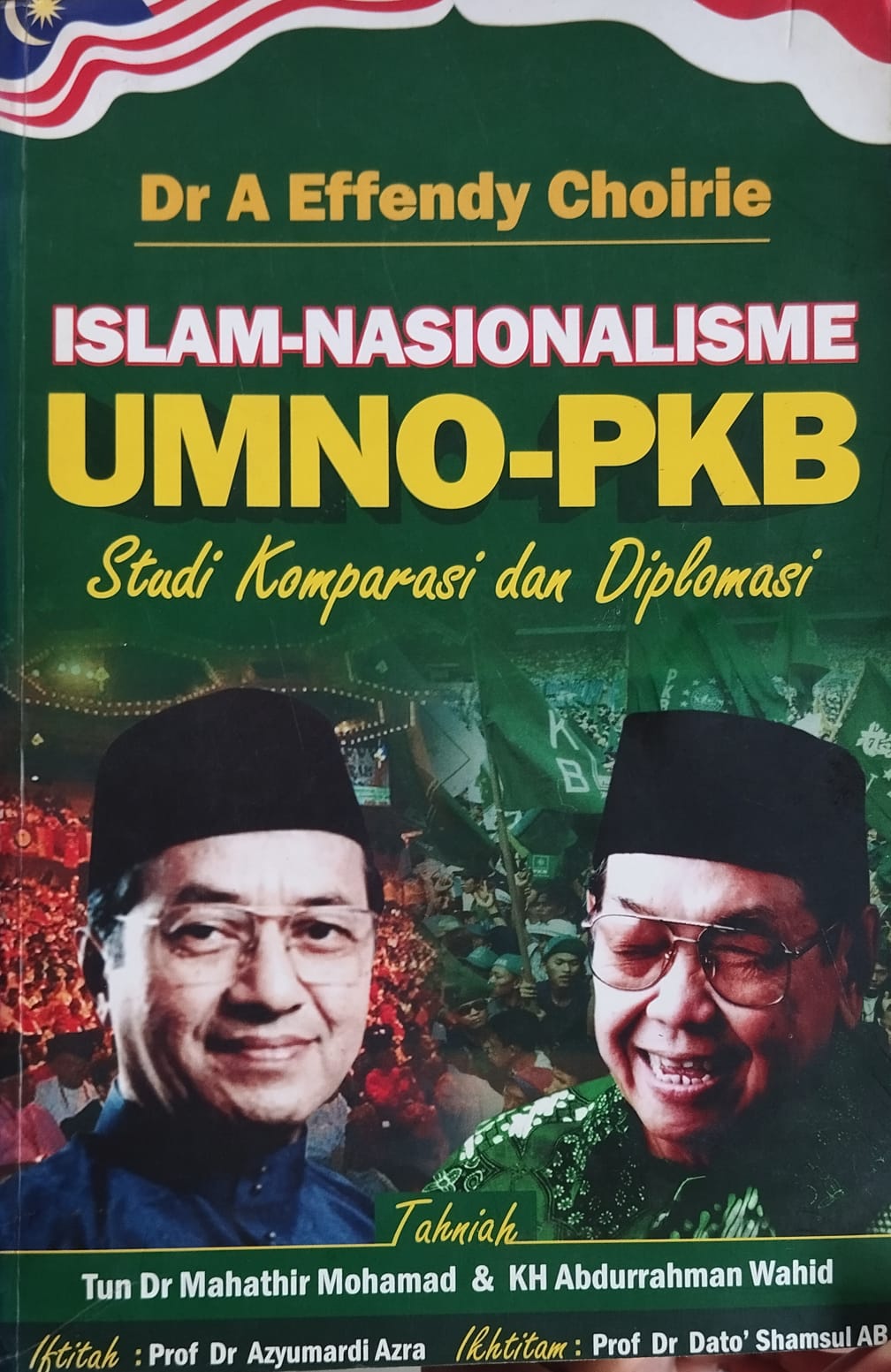 Islam-Nasionalisme UMNO-PKB Studi Komparasi dan Diplomasi