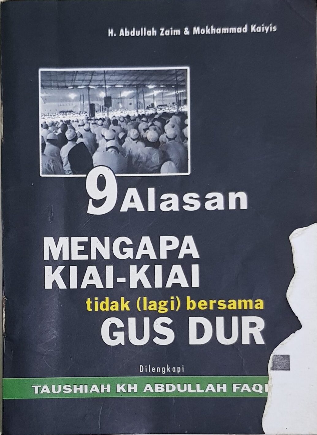 9 Alasan Mengapa Kyai-Kyai (Tidak Lagi) Bersama Gus Dur