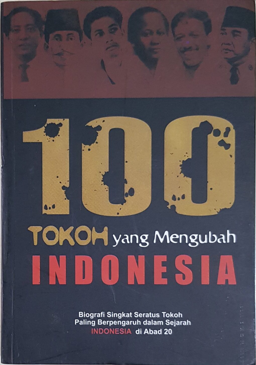 100 Tokoh yang Mengubah Indonesia