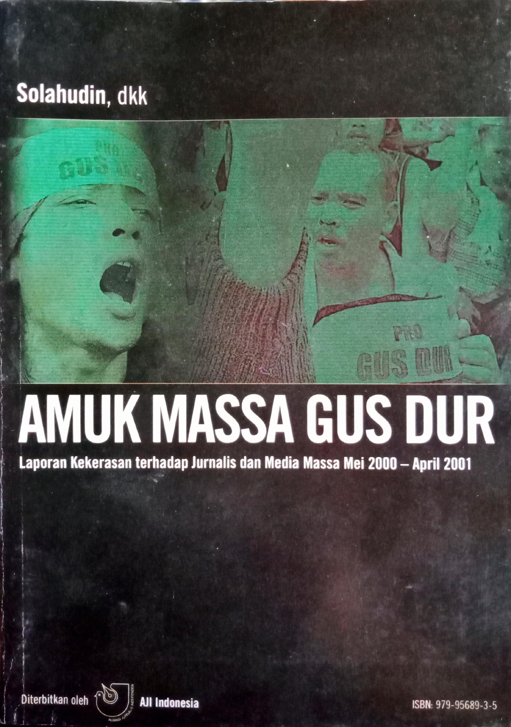 Amuk Massa Gus Dur