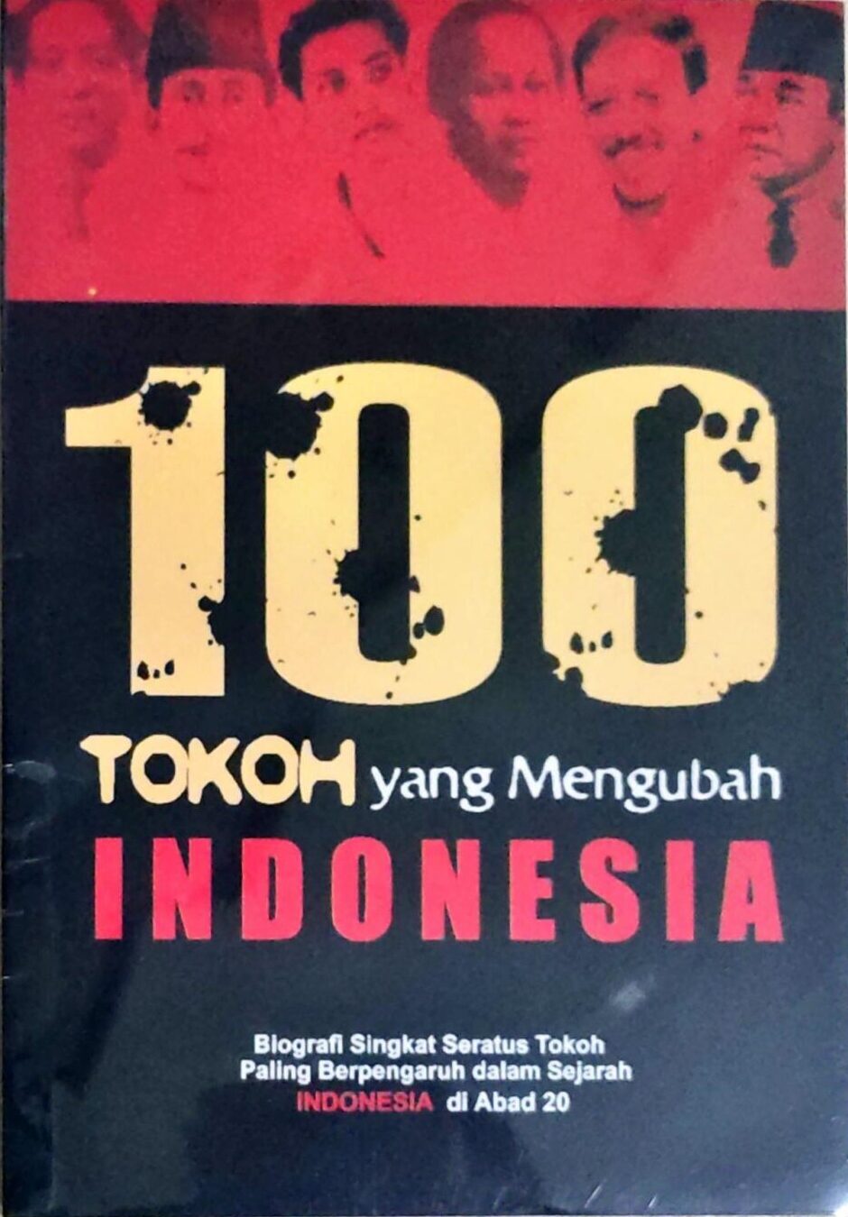 100 Tokoh yang Mengubah Indonesia