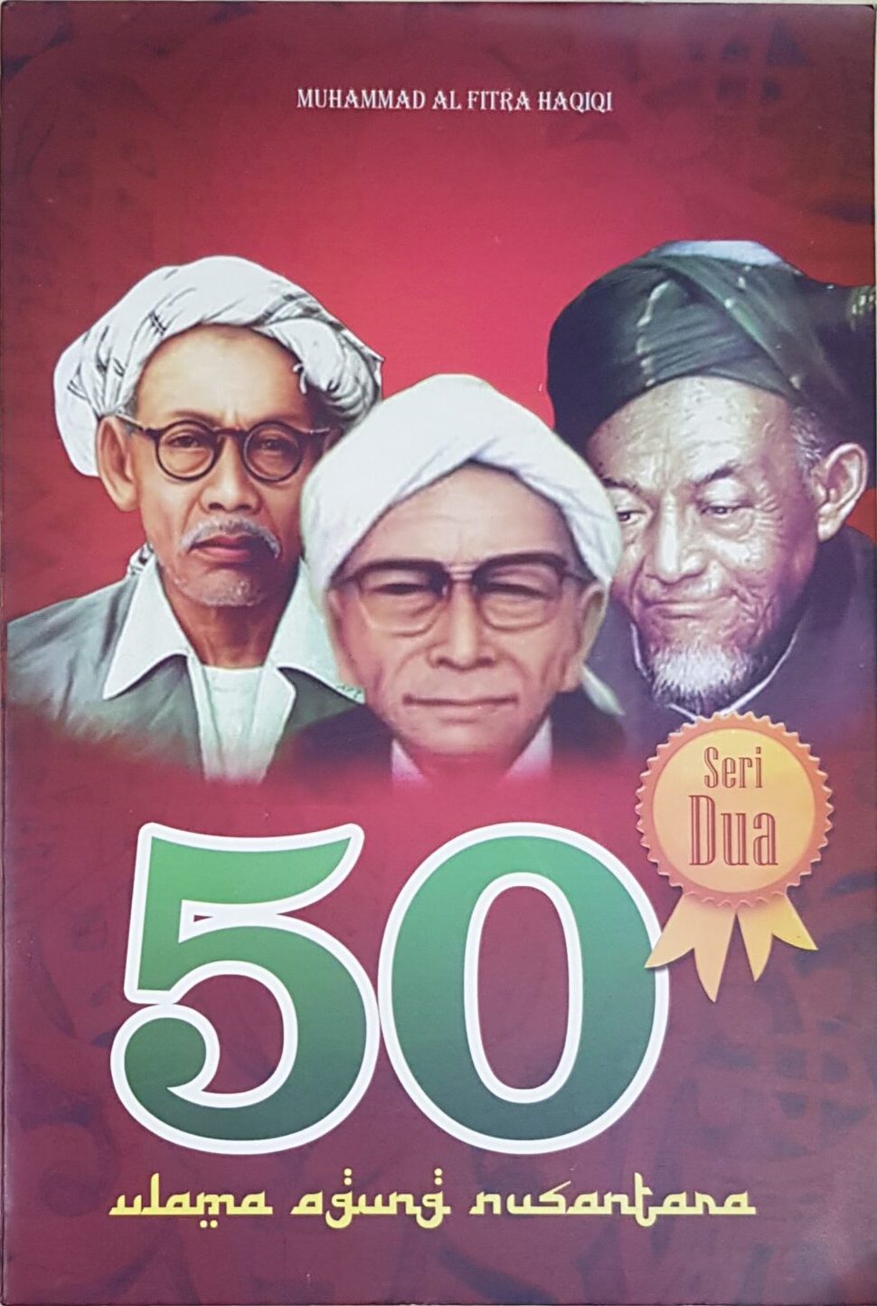 50 Ulama Agung Nusantara (Seri 2)