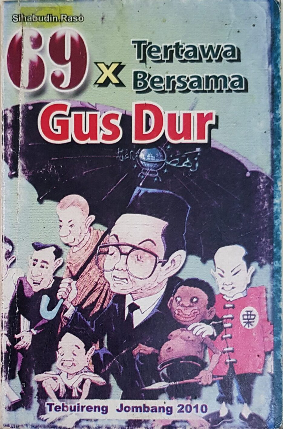 69x Tertawa Bersama Gus Dur