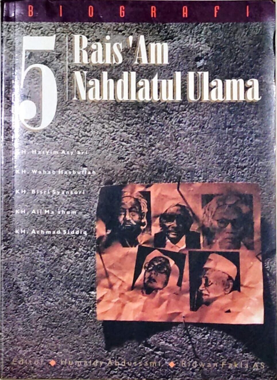 Biografi 5 Rais ‘Am Nahdlatul Ulama
