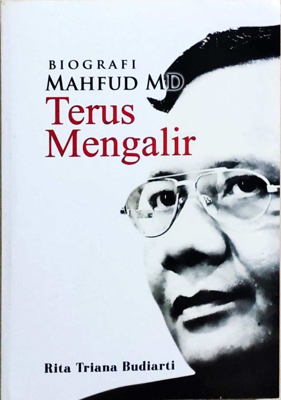 Biografi Mahfud MD – Terus Mengalir