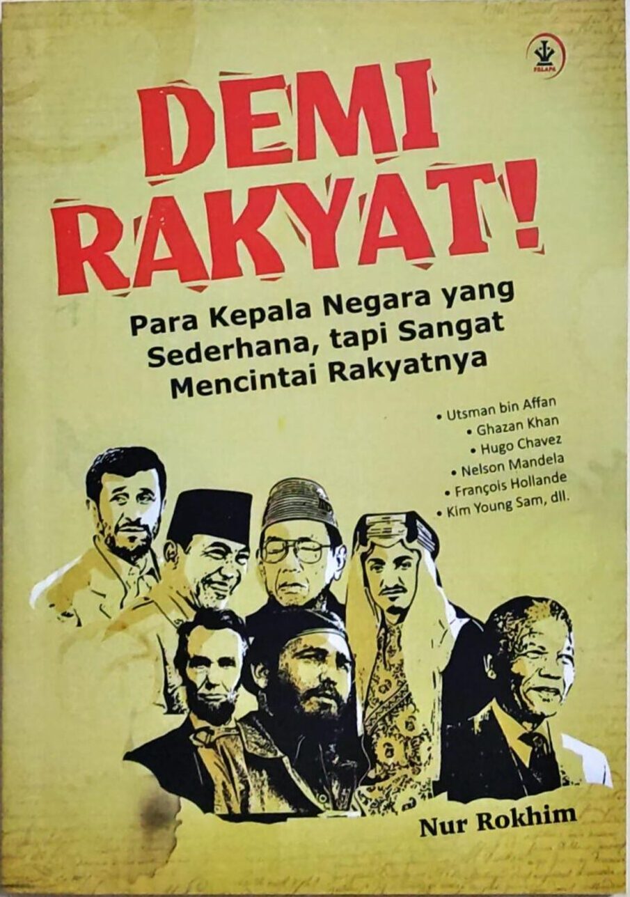 Demi Rakyat – Para Kepala Negara yang Sederhana Tapi Sangat Mencintai Rakyatnya