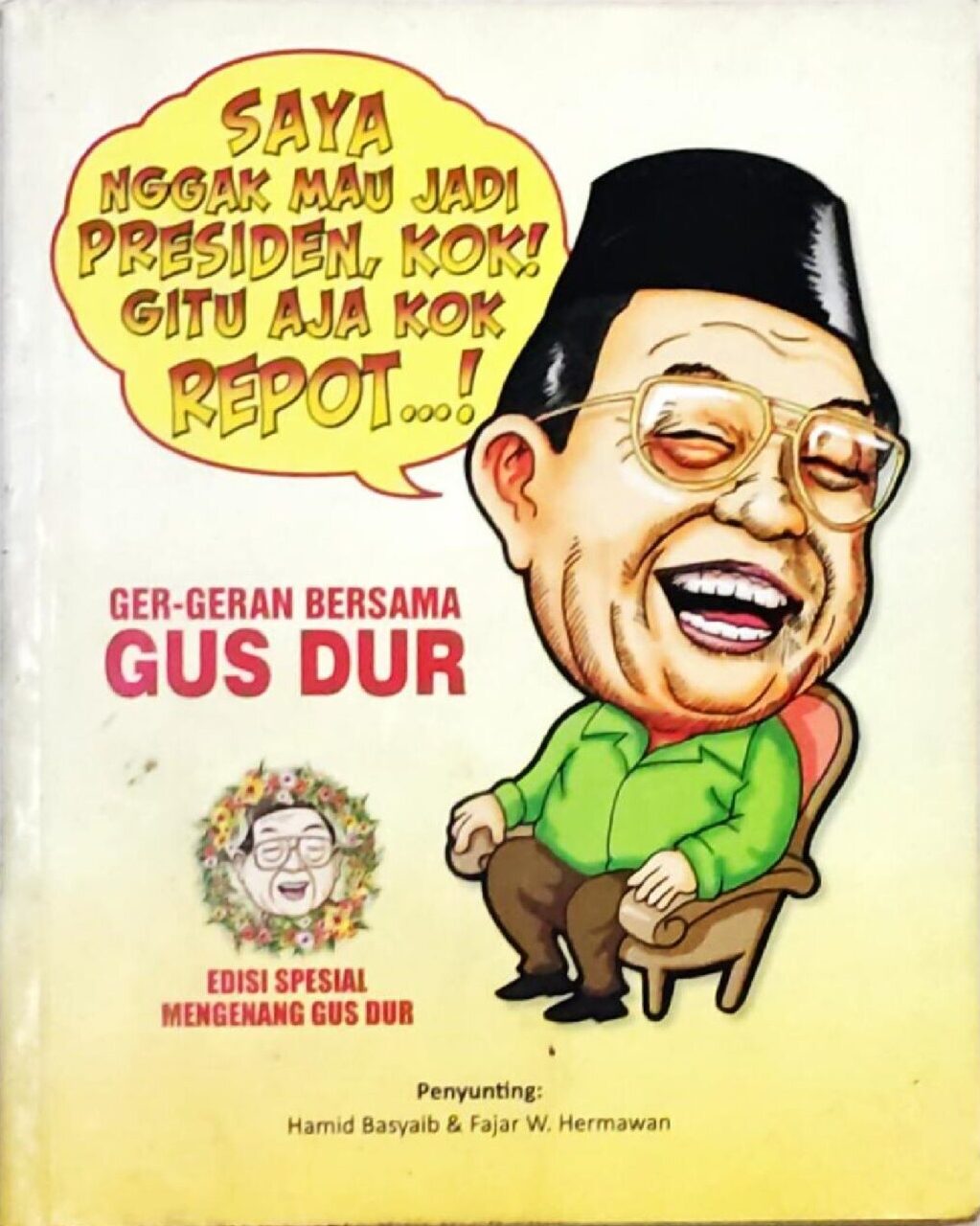 Ger-Geran Bersama Gus Dur