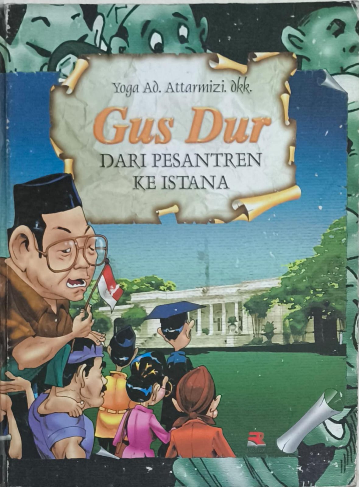 Gus Dur Dari Pesantren ke Istana (Hard Cover)