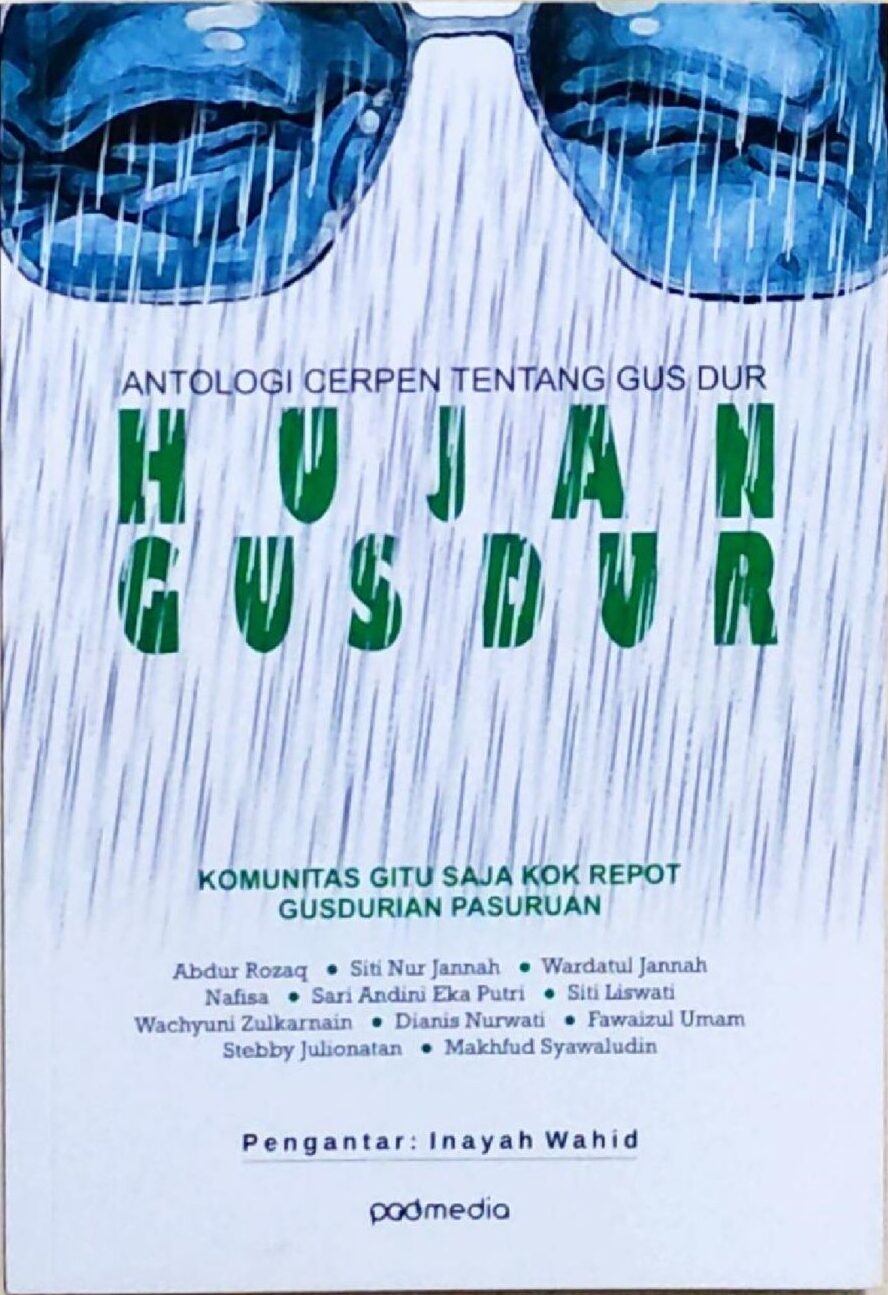 Hujan Gus Dur – Antologi Cerpen Tentang Gus Dur