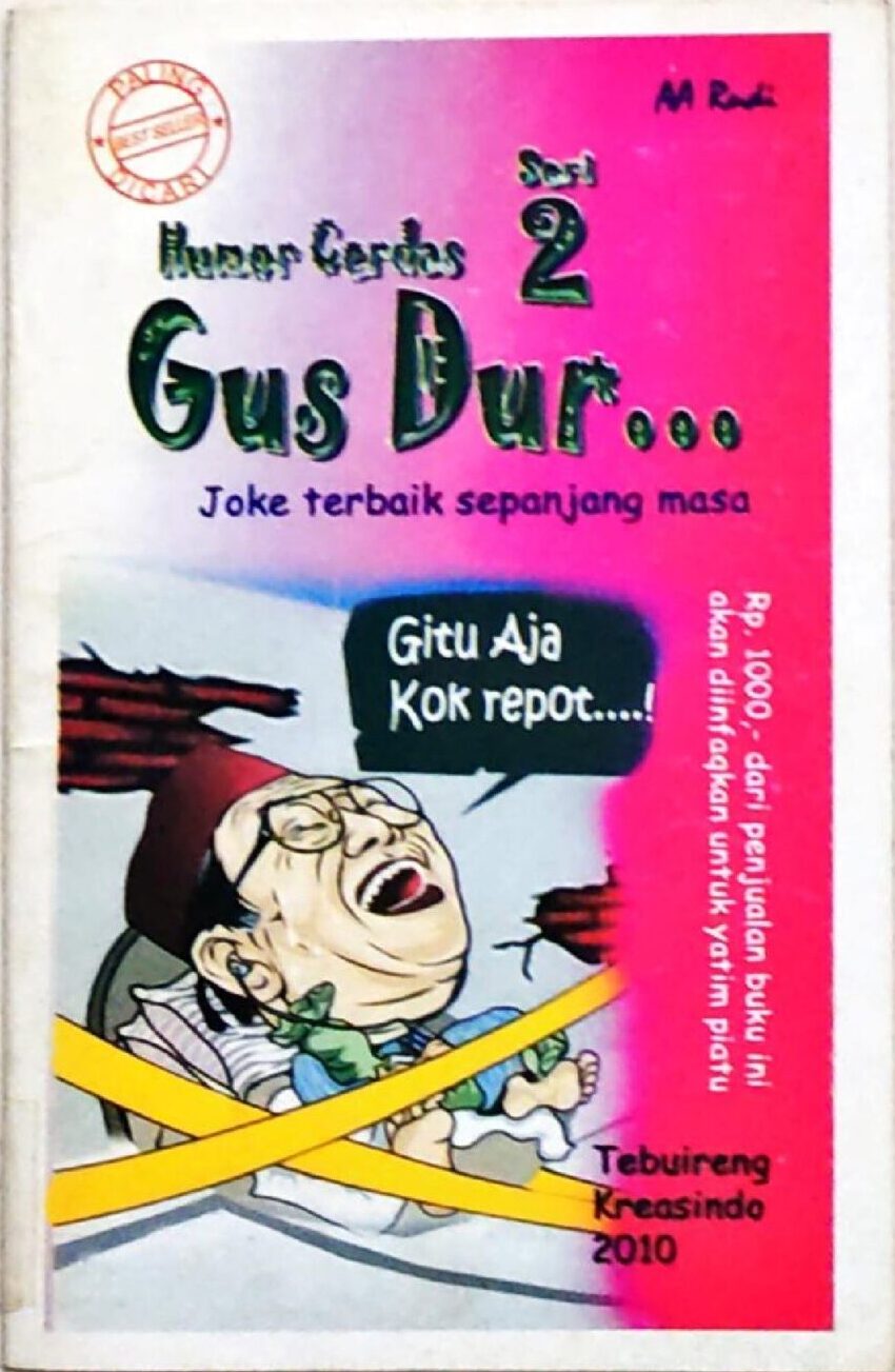 Humor Cerdas Gus Dur seri 2 – Joke Terbaik Sepanjang Masa