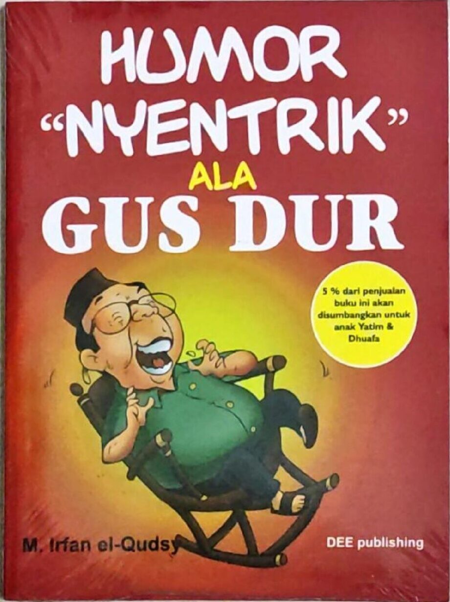 Humor “Nyentrik” Ala Gus Dur