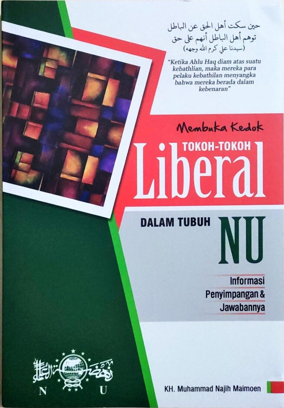 Membuka Kedok Tokoh-Tokoh Liberal Dalam Tubuh NU
