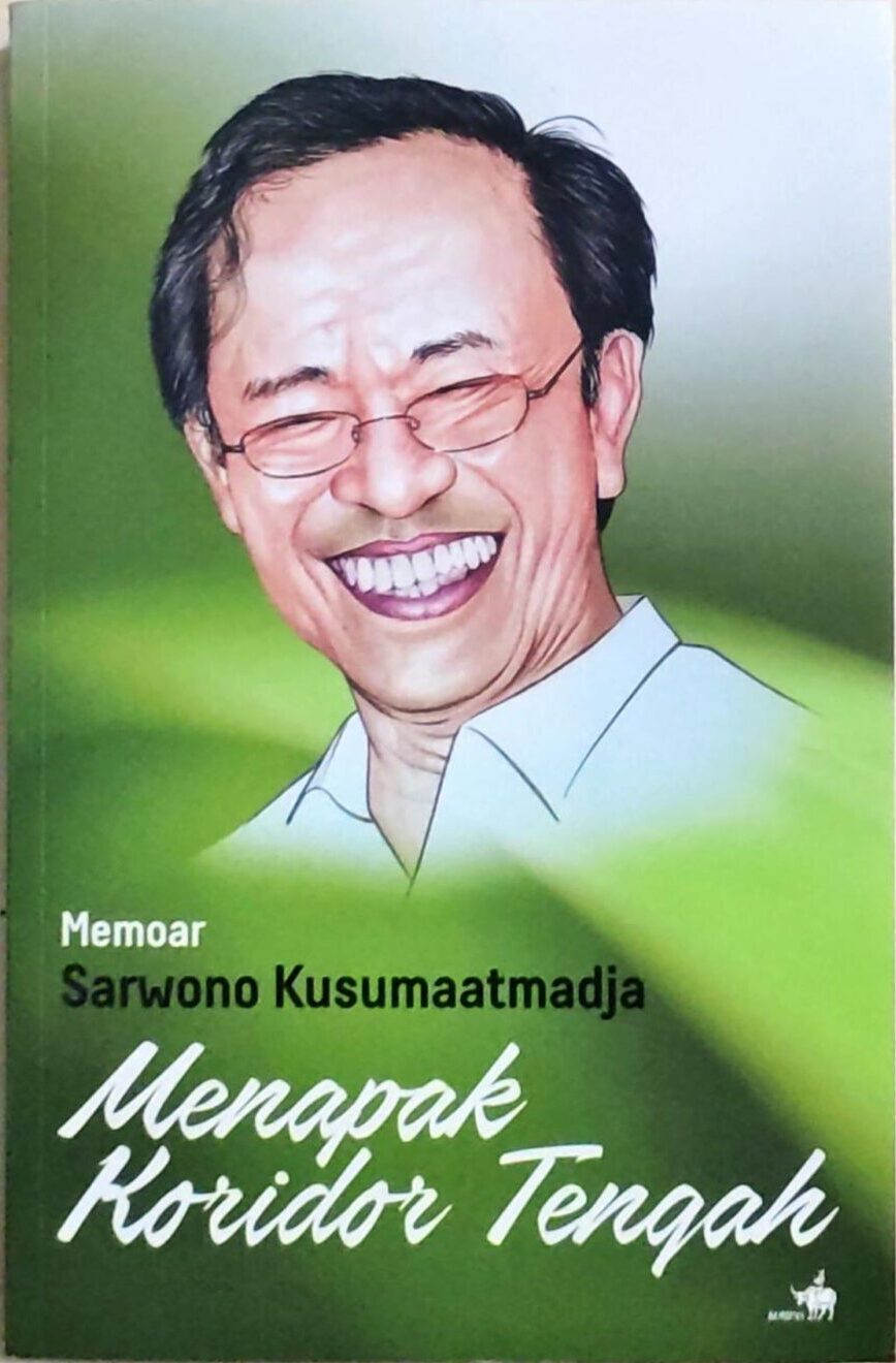 Memoar Sarwono Kusumaatmadja – Menapak Koridor Tengah