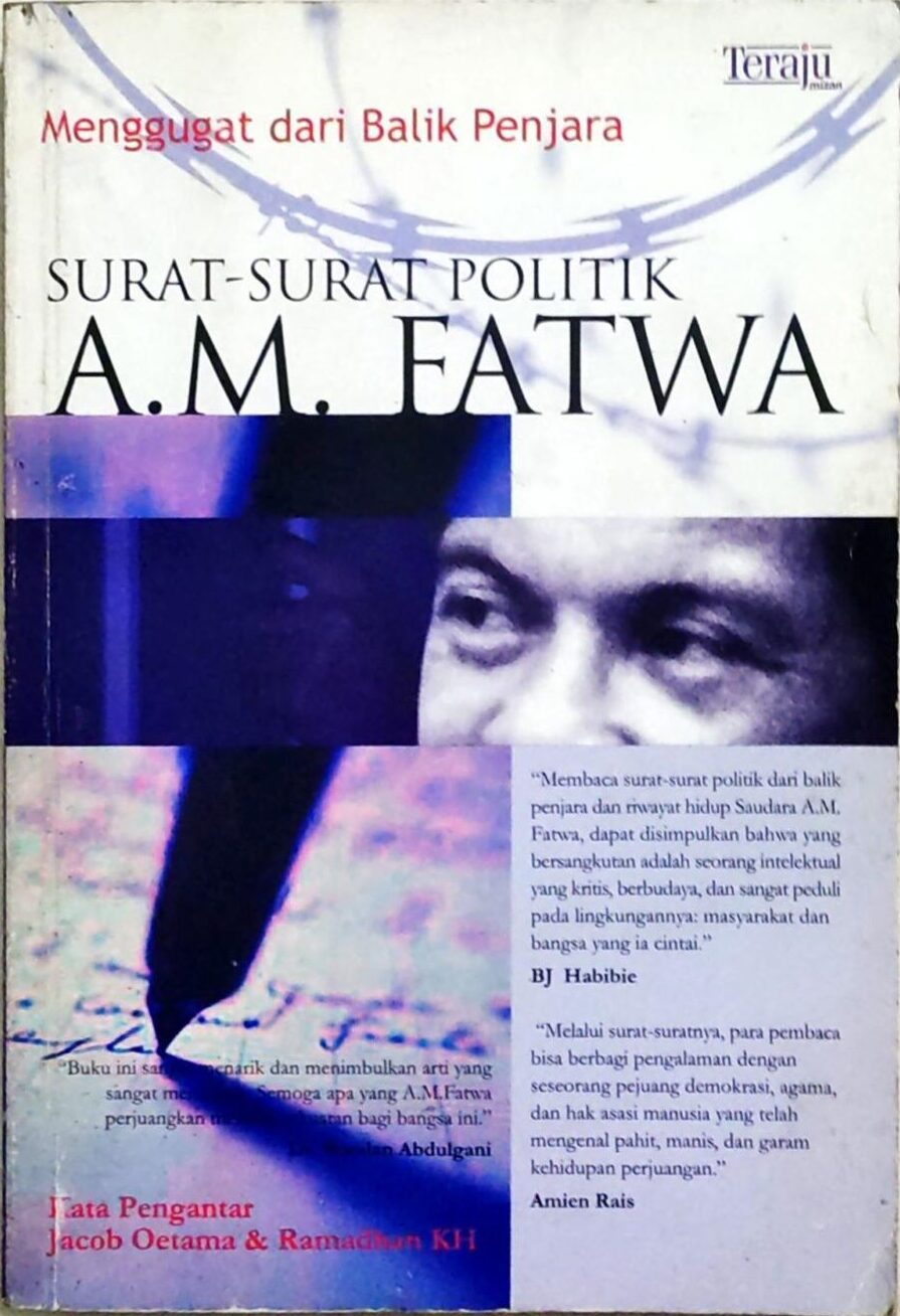 Menggugat dari Balik Penjara – Surat-Surat Politik A.M. Fatwa (ed. Revisi)