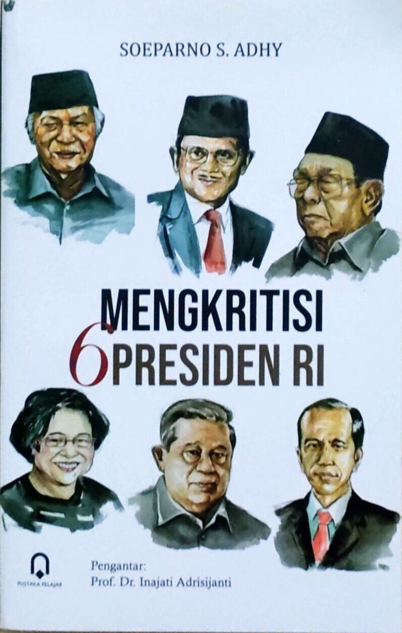 Mengkritisi 6 Presiden RI