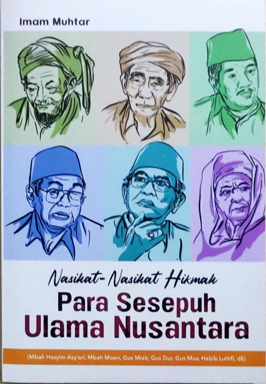 Nasihat-Nasihat Hikmah Para Sesepuh Nusantara