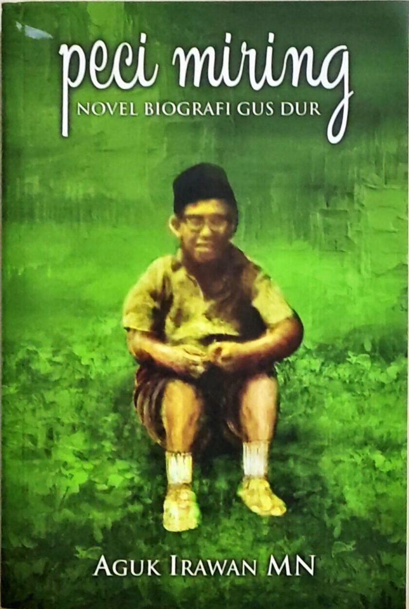 Peci Miring – Novel Biografi Gus Dur