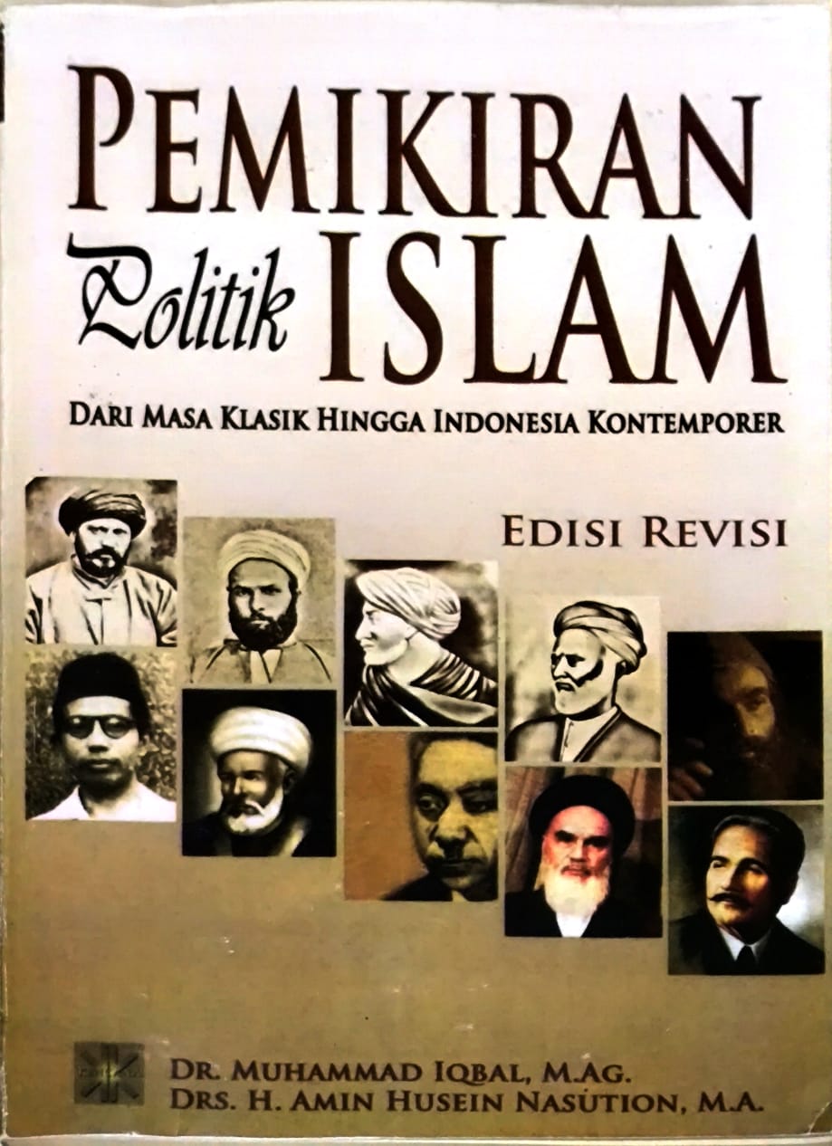 Pemikiran Politik Islam – Dari Masa Klasik hingga Indonesia Kontemporer (Edisi Revisi)