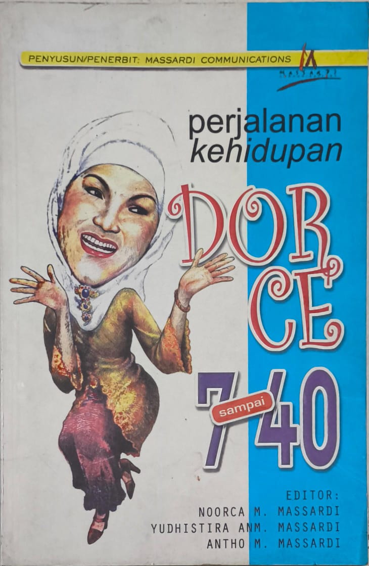 Perjalanan Kehidupan Dorce – 7 Sampai 40