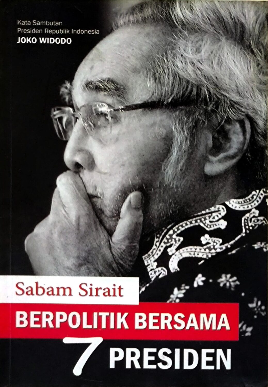 Sabam Sirait – Berpolitik Bersama 7 Presiden