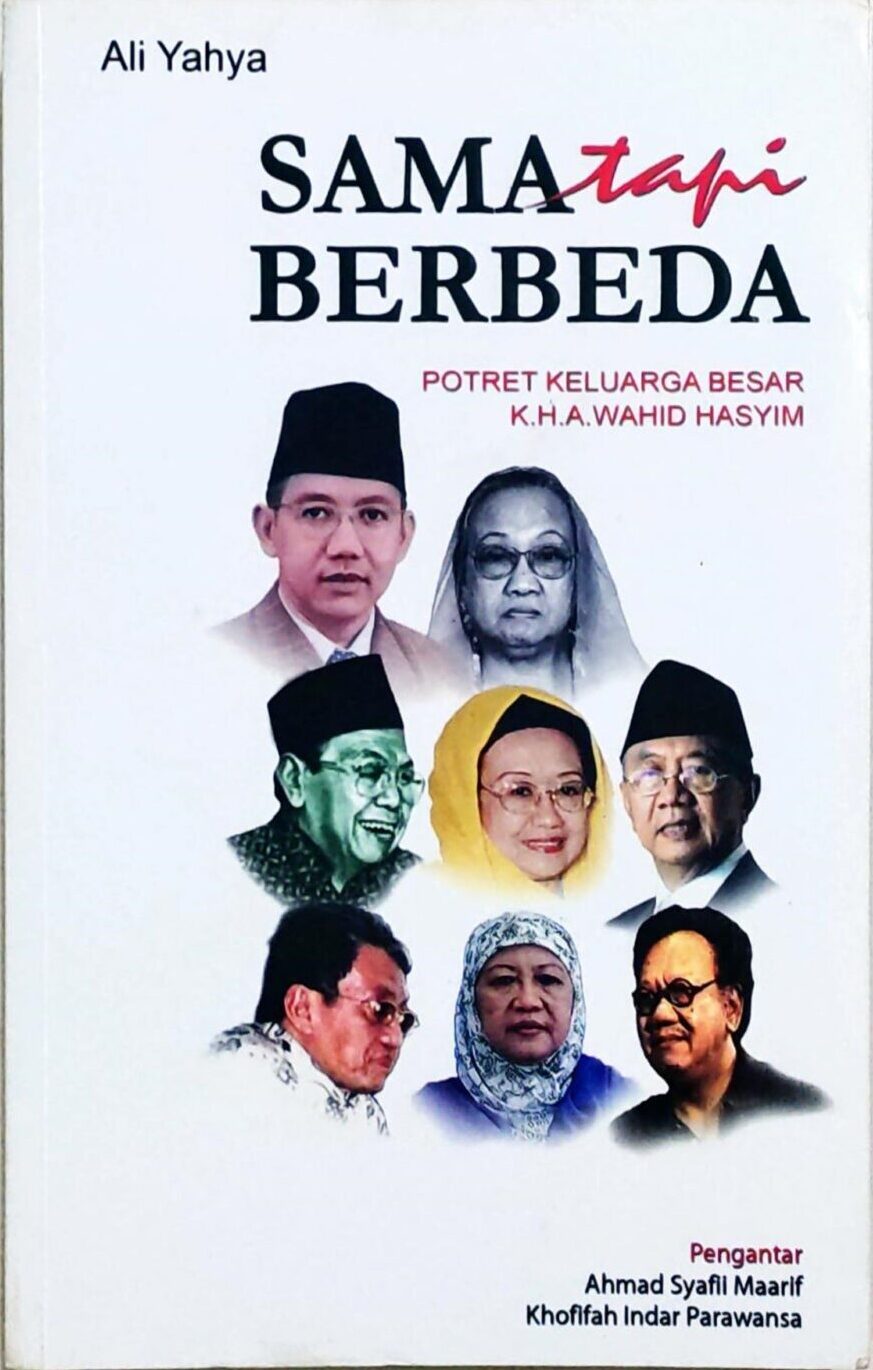 Sama Tapi Berbeda – Potret Keluarga Besar KH. A. Wahid Hasyim