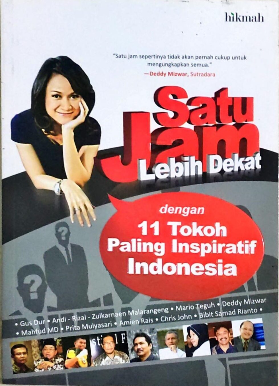 Satu Jam Lebih Dekat Dengan Sebelas Tokoh Paling Inspiratif Indonesia