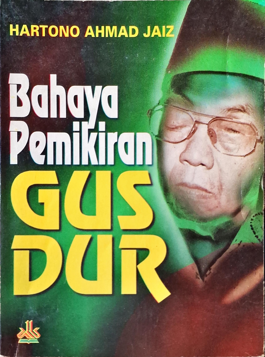 Bahaya Pemikiran Gus Dur