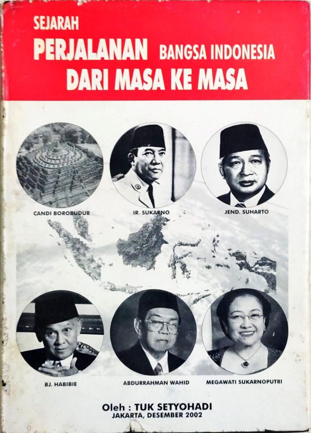 Sejarah Perjalanan Bangsa Indonesia Dari Masa ke Masa