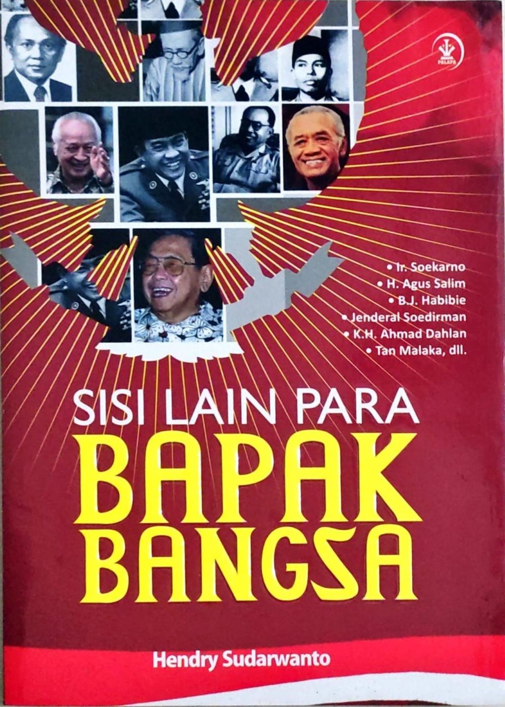 Sisi Lain Para Bapak Bangsa