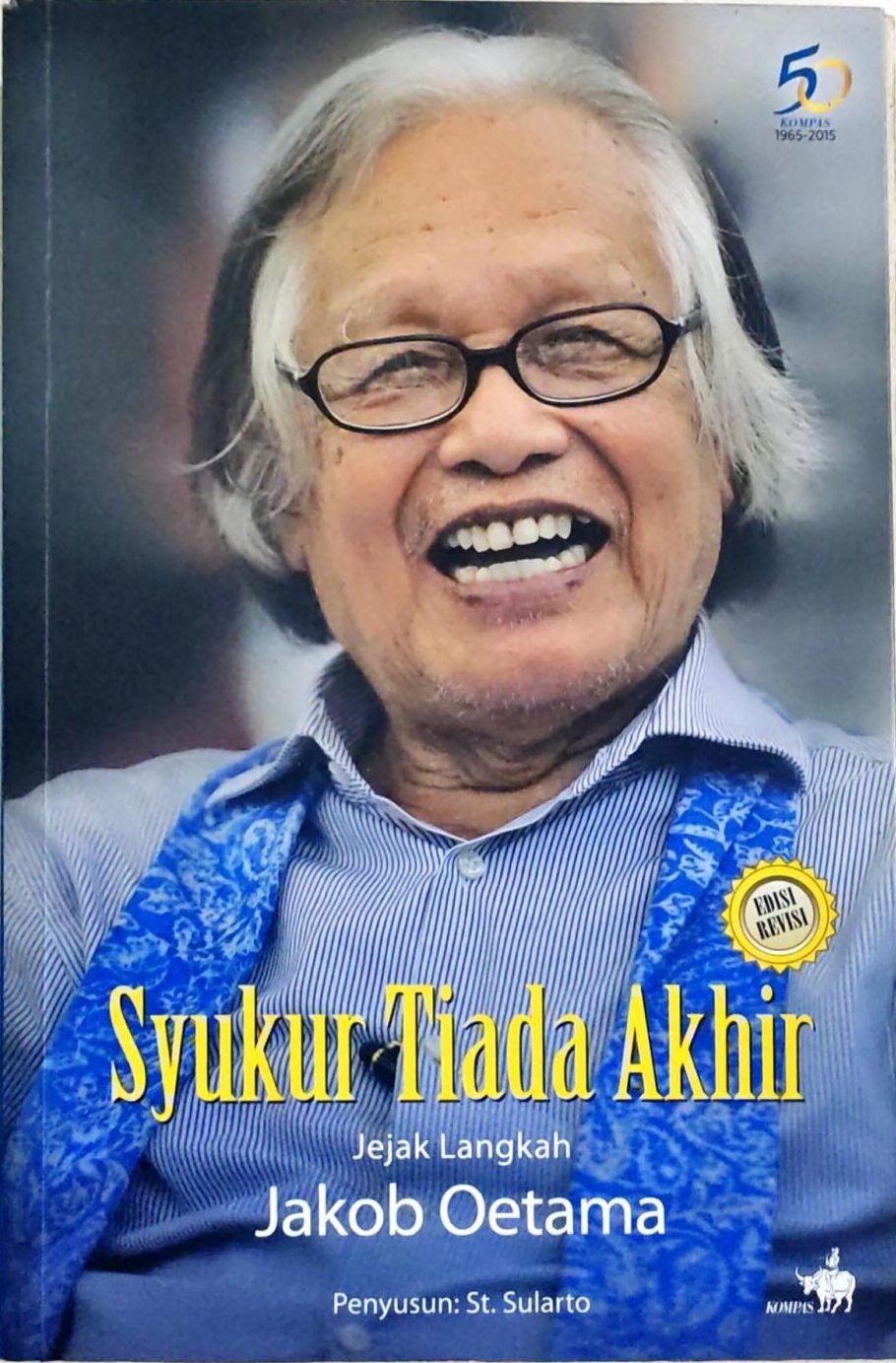 Syukur Tiada Akhir – Jejak Langkah Jacob Oetama