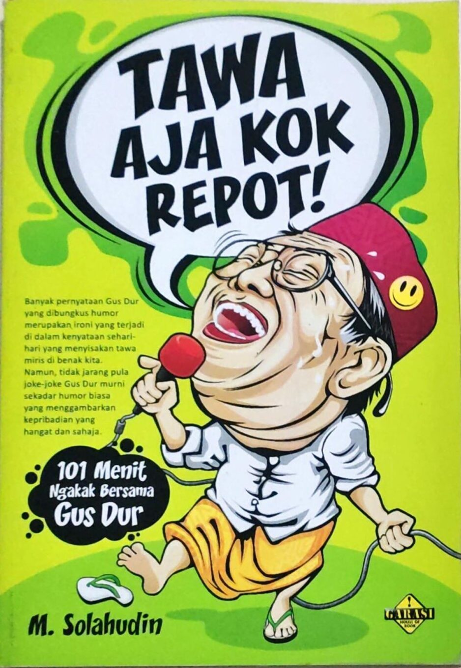 Tawa Aja Koq Repot – 101 Menit Ngakak Bersama Gus Dur