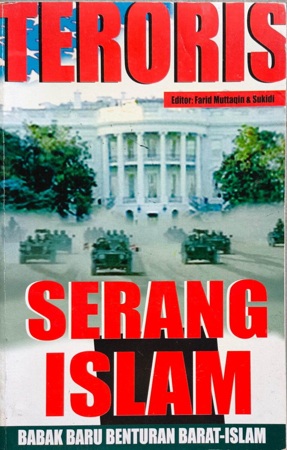 Teroris Serang Islam – Babak Baru Benturan Barat-Islam